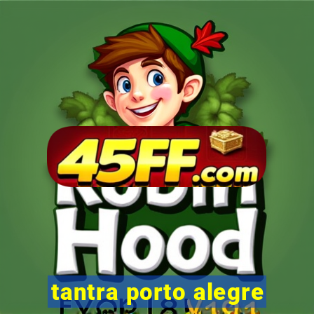 tantra porto alegre
